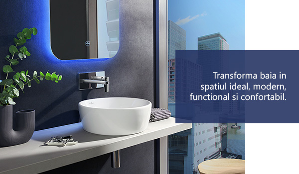 Transforma baia in spatiul ideal, modern, functional si confortabil.